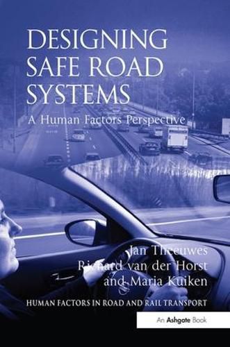 Cover image for Designing Safe Road Systems: A Human Factors Perspective
