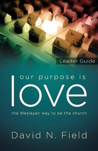 Cover image for Our Purpose Is Love Leader Guide