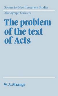 Cover image for The Problem of the Text of Acts