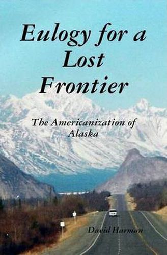 Cover image for Eulogy for a Lost Frontier (Black & White)