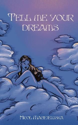 Cover image for Tell Me Your Dreams