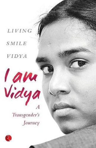 Cover image for I am Vidya: A Transgender's Journey