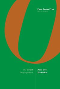 Cover image for The Oxford Encyclopedia of Race and Education