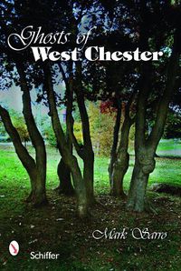 Cover image for Ghosts of West Chester, Pennsylvania