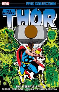 Cover image for THOR EPIC COLLECTION: THE ETERNALS SAGA