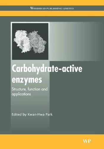 Cover image for Carbohydrate-Active Enzymes: Structure, Function and Applications