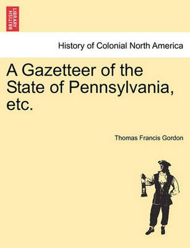 Cover image for A Gazetteer of the State of Pennsylvania, etc.