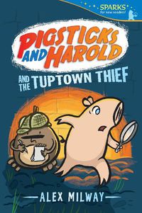 Cover image for Pigsticks and Harold and the Tuptown Thief