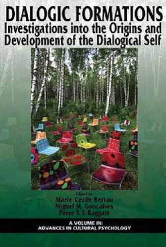 Cover image for Dialogic Formations: Investigations into the Origins and Development of the Dialogical Self