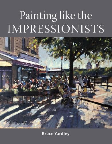 Cover image for Painting Like the Impressionists