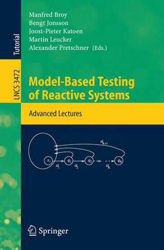 Cover image for Model-Based Testing of Reactive Systems: Advanced Lectures
