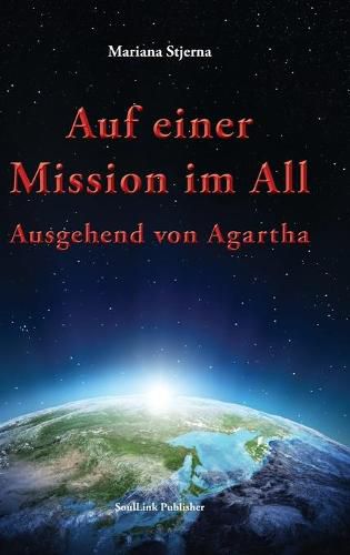 Cover image for Auf einer Mission im All: Ausgehend von Agartha