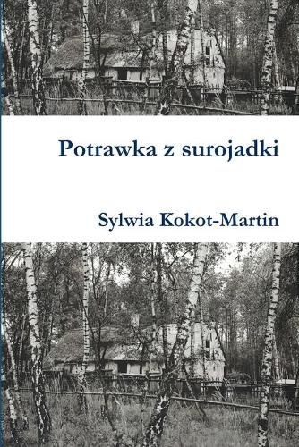 Cover image for Potrawka z surojadki