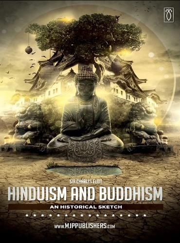 Hinduism and Buddhism an Historical Sketch Volume I