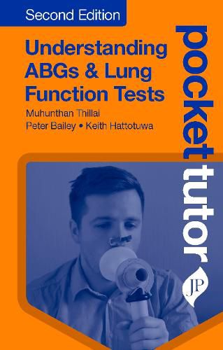 Cover image for Pocket Tutor Understanding ABGs & Lung Function Tests: Second Edition