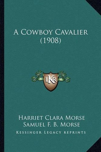 Cover image for A Cowboy Cavalier (1908)