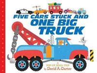 Cover image for Five Cars Stuck and One Big Truck: A Pop-Up Road Trip