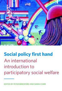 Cover image for Social Policy First Hand: An International Introduction to Participatory Social Welfare