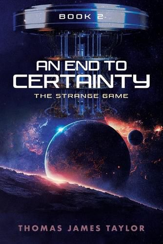 Cover image for An End To Certainty Book 2