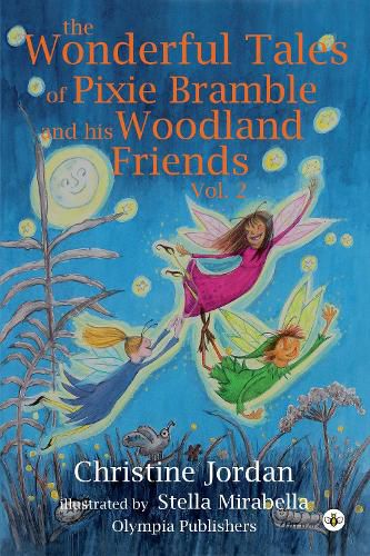 Cover image for The Wonderful Tales of Pixie Bramble and his Woodland Friends Vol 2