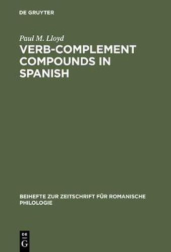 Verb-complement compounds in Spanish