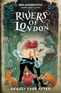 Cover image for Rivers Of London: Deadly Ever After