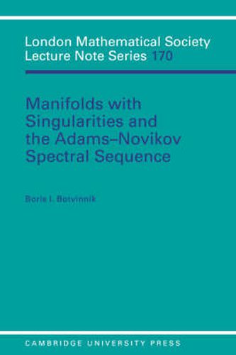 Cover image for Manifolds with Singularities and the Adams-Novikov Spectral Sequence