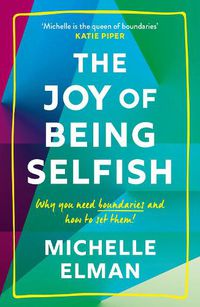 Cover image for The Joy of Being Selfish