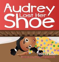 Cover image for Audrey Lost Her Shoe