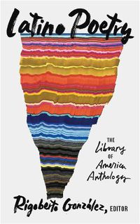 Cover image for Latino Poetry: The Library Of America Anthology (loa #382)