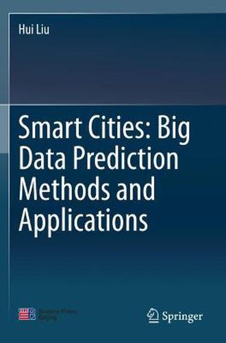 Cover image for Smart Cities: Big Data Prediction Methods and Applications