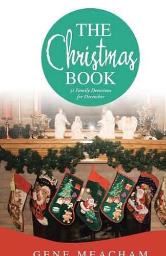 Cover image for The Christmas Book: 31 Family Devotions for December