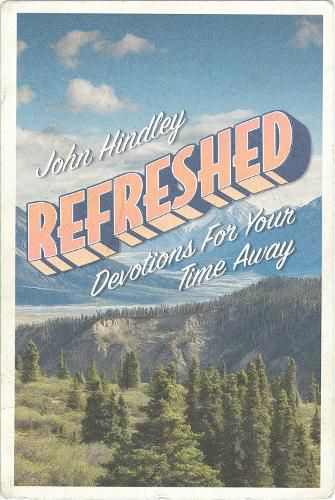 Cover image for Refreshed: Devotions For Your Time Away