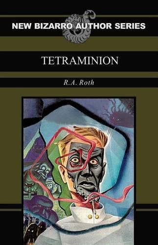 Cover image for Tetraminion (New Bizarro Author Series)