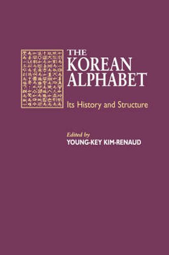 Cover image for The Korean Alphabet: Its History and Structure