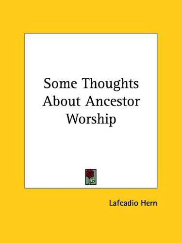 Cover image for Some Thoughts about Ancestor Worship