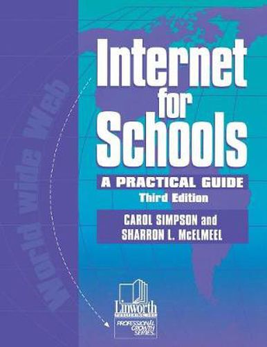 Internet for Schools: A Practical Guide, 3rd Edition