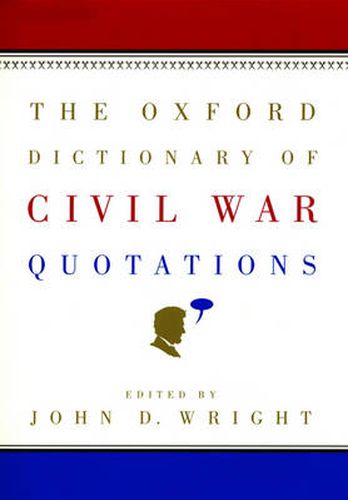 Cover image for The Oxford Dictionary of Civil War Quotations