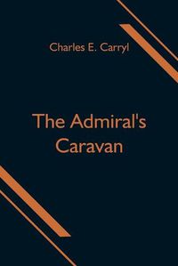Cover image for The Admiral's Caravan