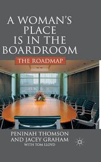 Cover image for A Woman's Place is in the Boardroom: The Roadmap