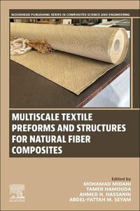 Cover image for Multiscale Textile Preforms and Structures for Natural Fiber Composites