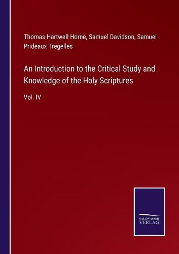 An Introduction to the Critical Study and Knowledge of the Holy Scriptures