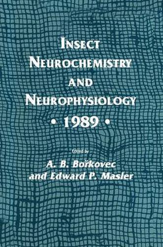 Cover image for Insect Neurochemistry and Neurophysiology * 1989 *