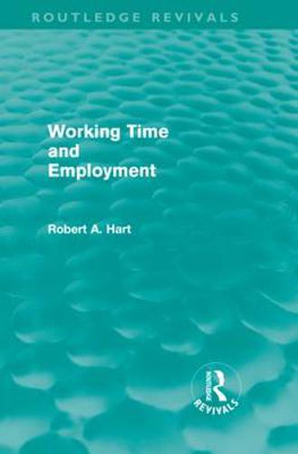 Cover image for Working Time and Employment (Routledge Revivals)