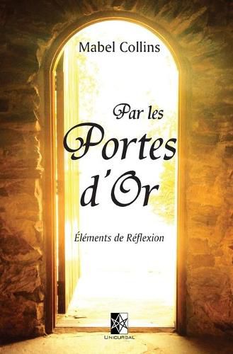 Par les Portes d'Or: Elements de reflexion