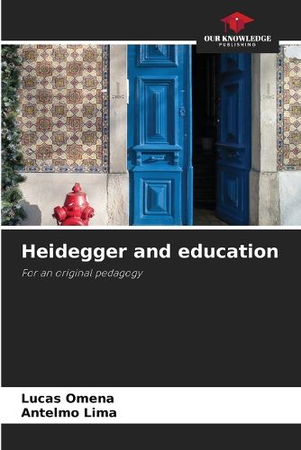 Cover image for Heidegger and education