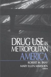 Cover image for Drug Use in Metropolitan America