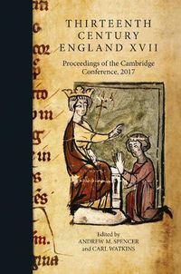 Cover image for Thirteenth Century England XVII: Proceedings of the Cambridge Conference, 2017