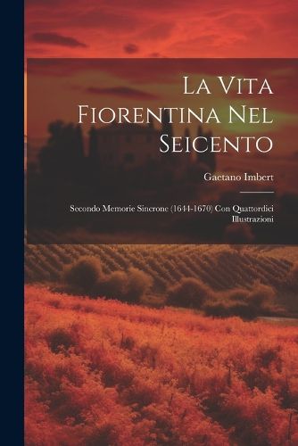Cover image for La Vita Fiorentina Nel Seicento