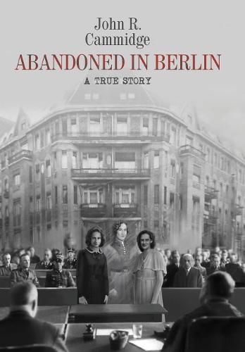 Cover image for Abandoned in Berlin: A True Story